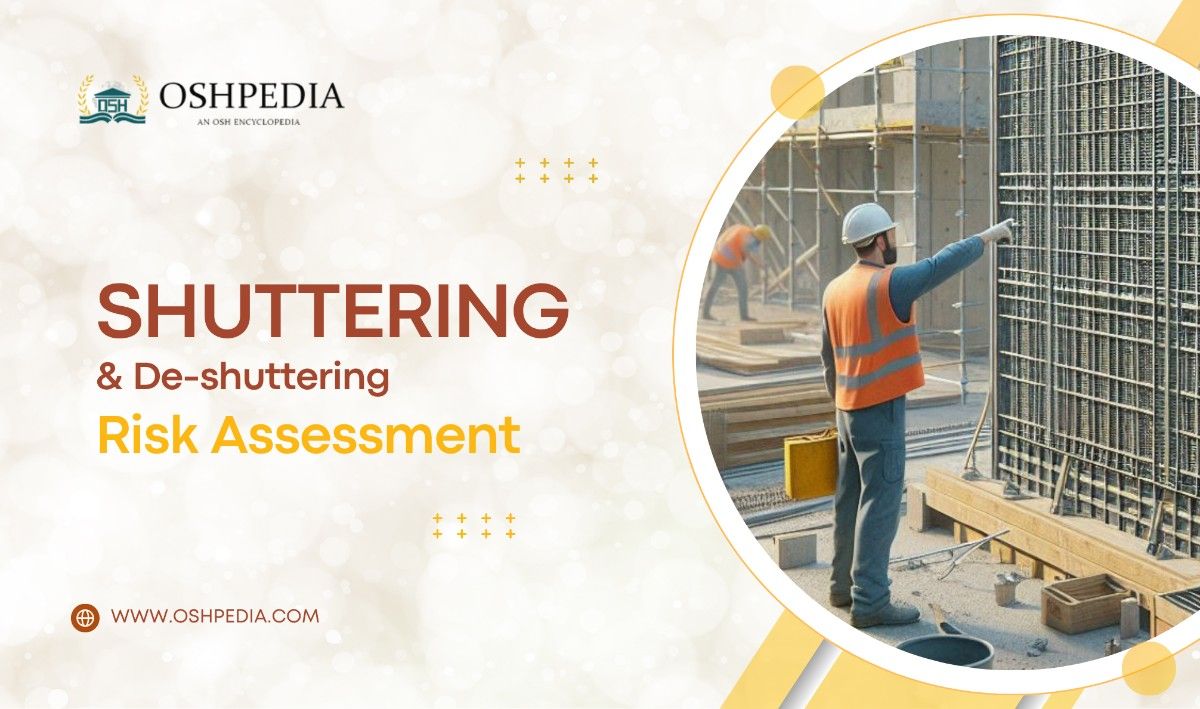 Shuttering and De-shuttering risk assessment oshpedia.com
